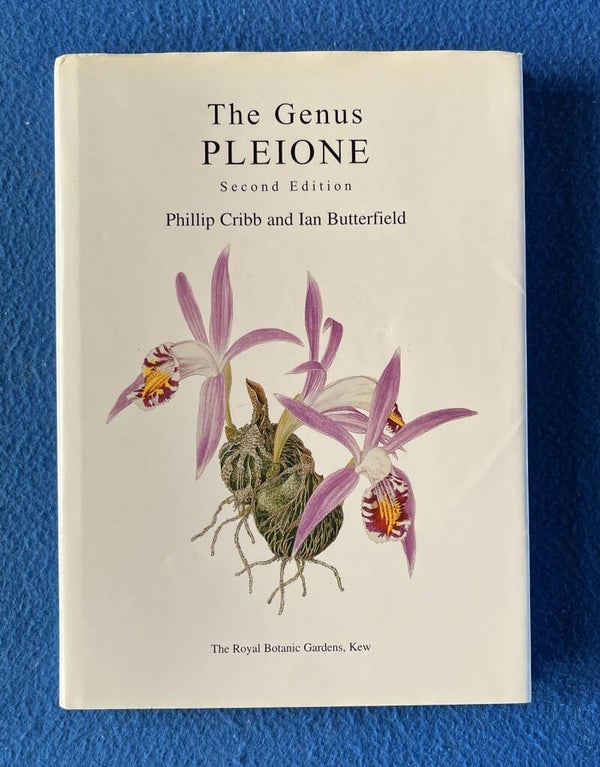 The Genus Pleione ( Second Edition ) - Phillip Cribb & Ian Butterfield