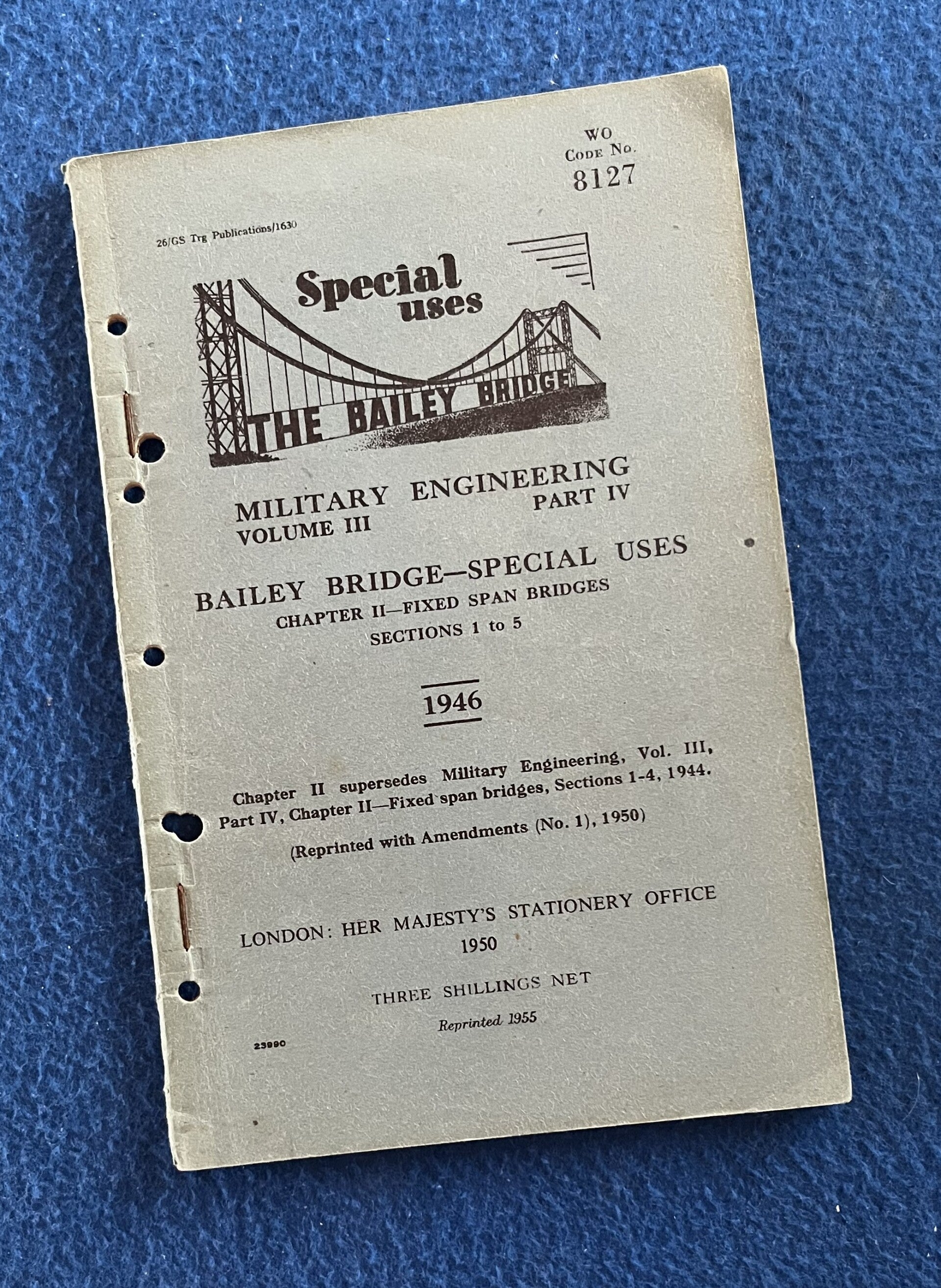 The Bailey Bridge - Military Engineering Volume III Part IV