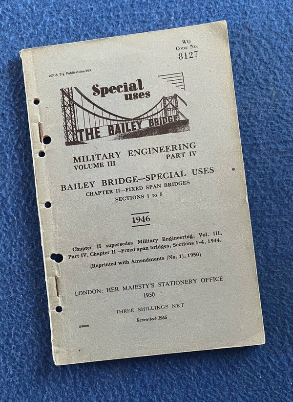 The Bailey Bridge - Military Engineering Volume III Part IV
