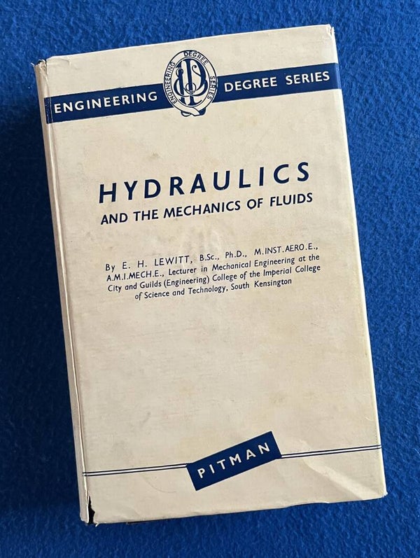 Hydraulics And The Mechanics Of Fluids - E H Lewitt - 8th edition 1949