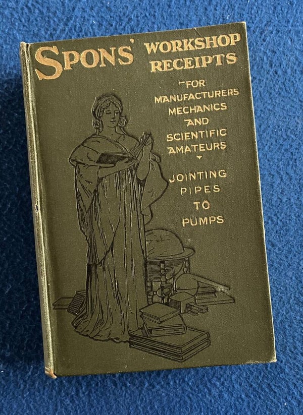 Spons' Workshop Receipts Vol III - Jointing Pipes To Pumps