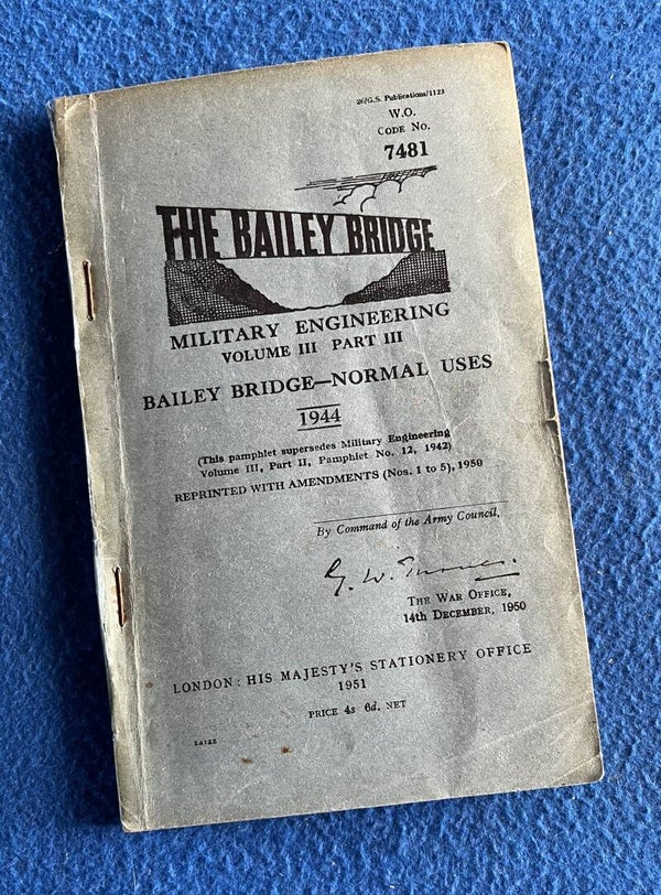 The Bailey Bridge - Military Engineering Volume III Part III