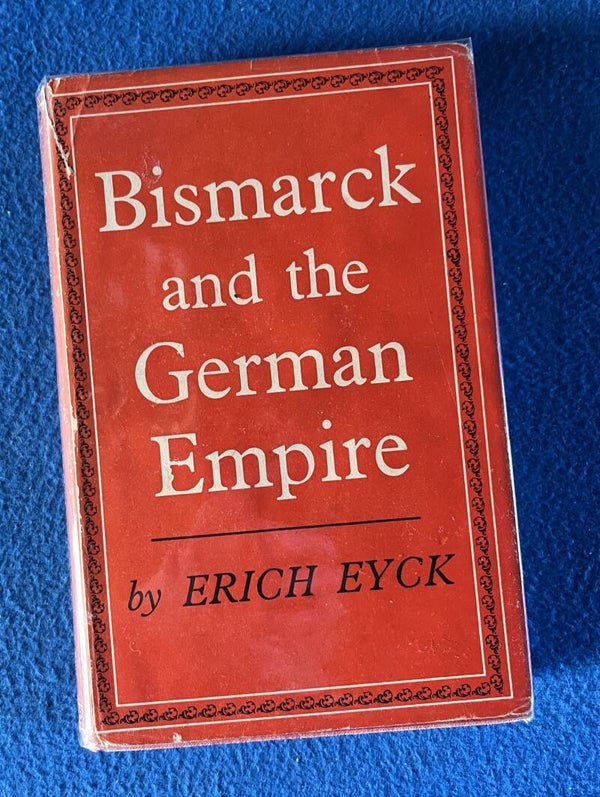 Bismarck And The German Empire - Erich Eyck