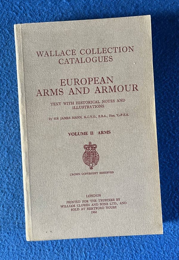 Wallace Collection Catalogues - European Arms And Armour - Volume II - Arms