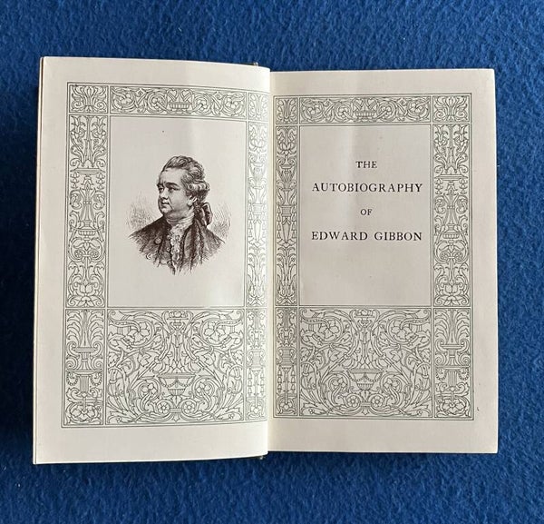 Autobiography Of Edward Gibbon - As Originally Edited By Lord Sheffield