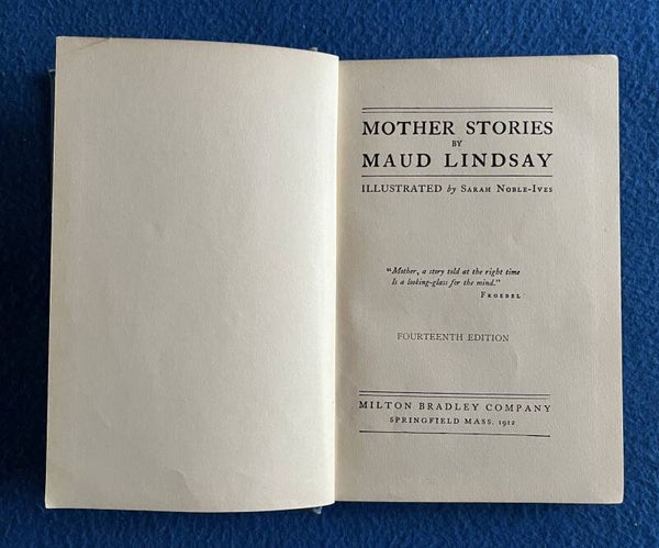 Mother Stories By Maud Lindsay - Illustrated By Sarah Noble-Ives