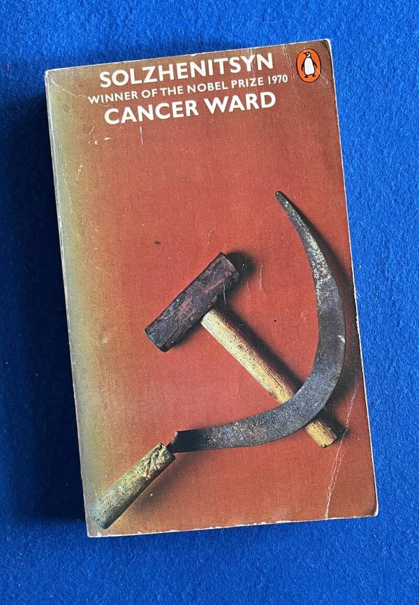 Cancer Ward - Alexander Solzhenitsyn