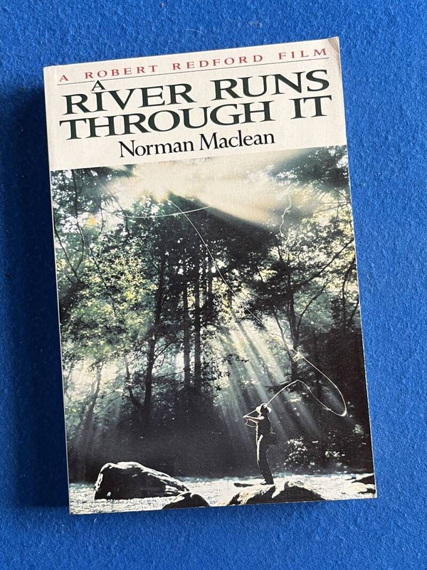 A River Runs Through It And Other Stories - Norman Maclean