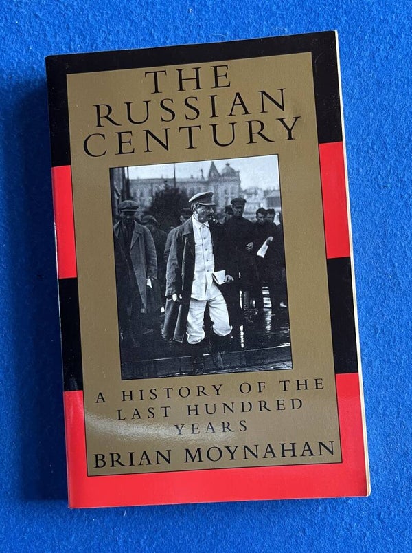 The Russian Century - Brian Moynahan
