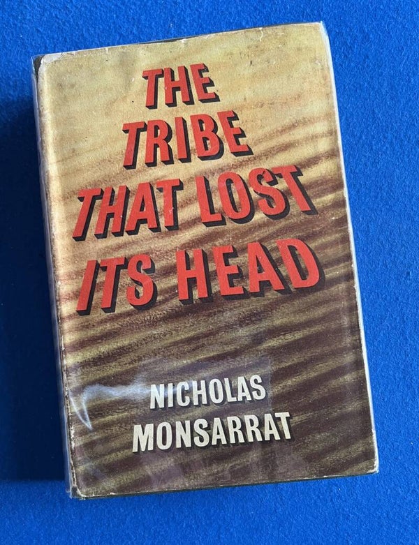 The Tribe That Lost Its Head - Nicholas Monsarrat