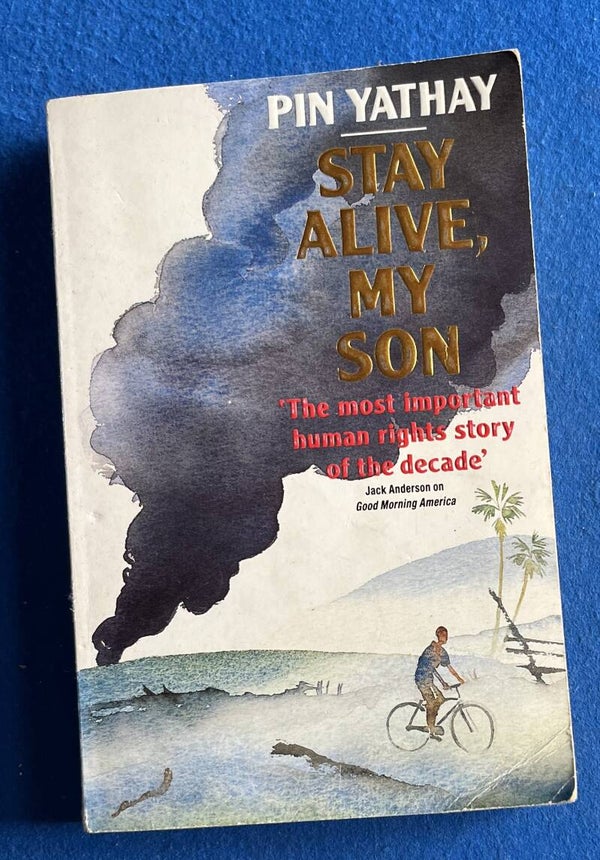 Stay Alive , My Son - Pin Yathay