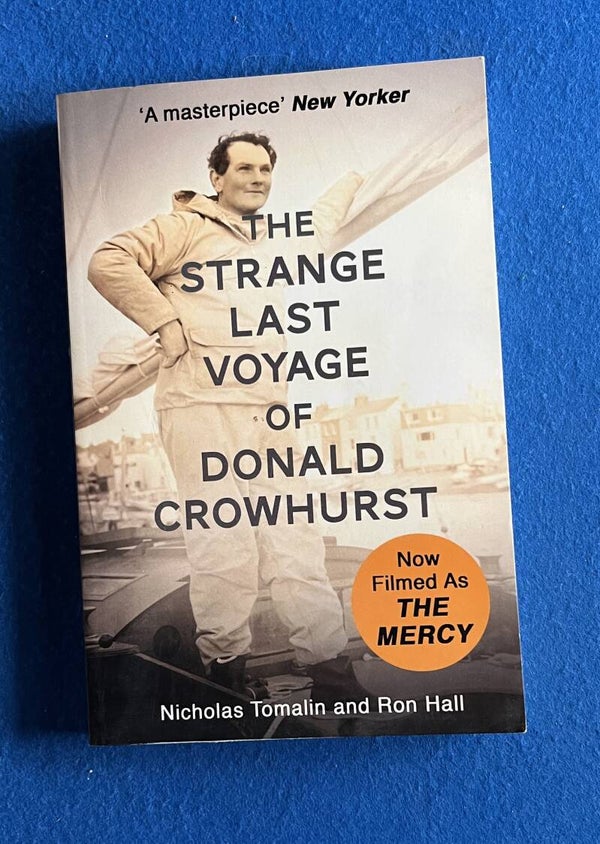 The Strange Last Voyage Of Donald Crowhurst - Nicholas Tomalin and Ron Hall