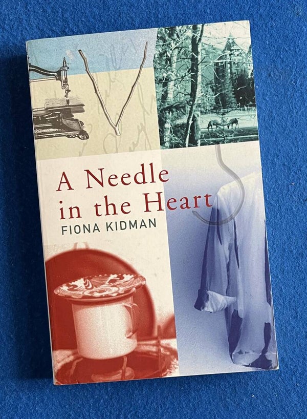 A Needle In The Heart - Fiona Kidman