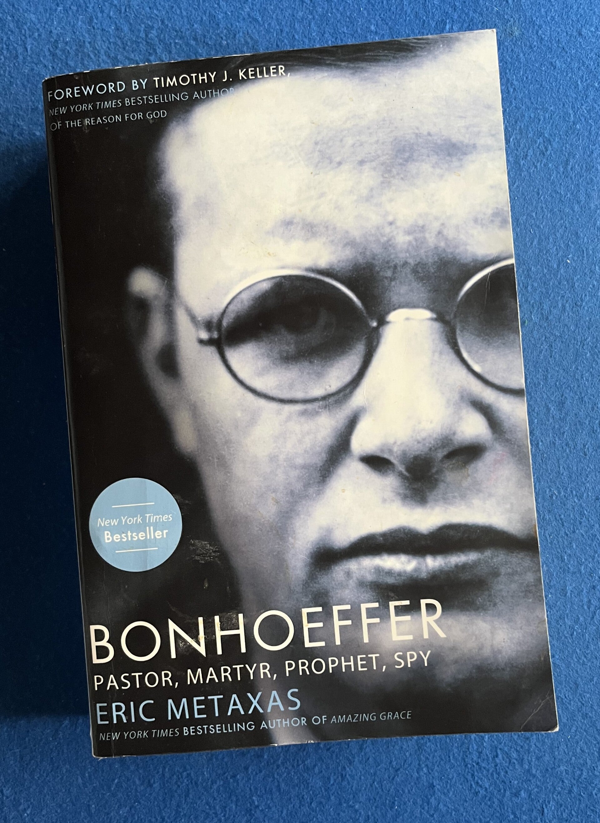 Bonhoeffer - Pastor, Martyr, Prophet, Spy - Eric Metaxas