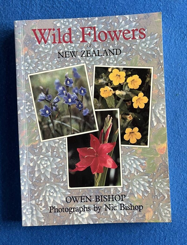 Wild Flowers Of New Zealand - Owen Bishop