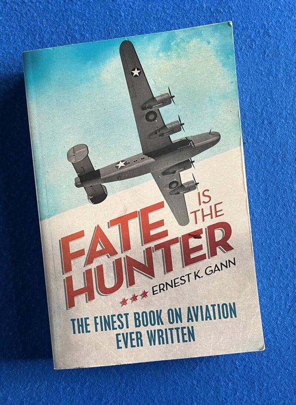 Fate Is The Hunter - Ernest K Gann