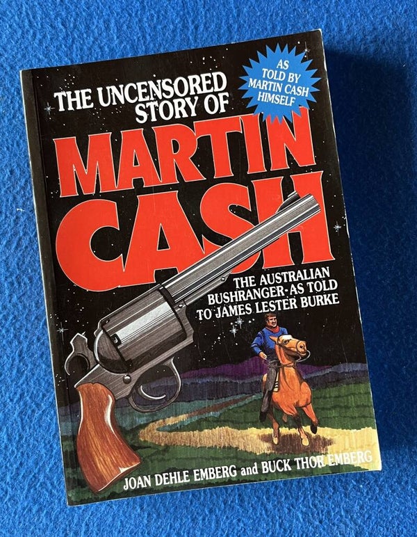 The Uncensored Story Of Martin Cash - J D Emberg & B T Emberg