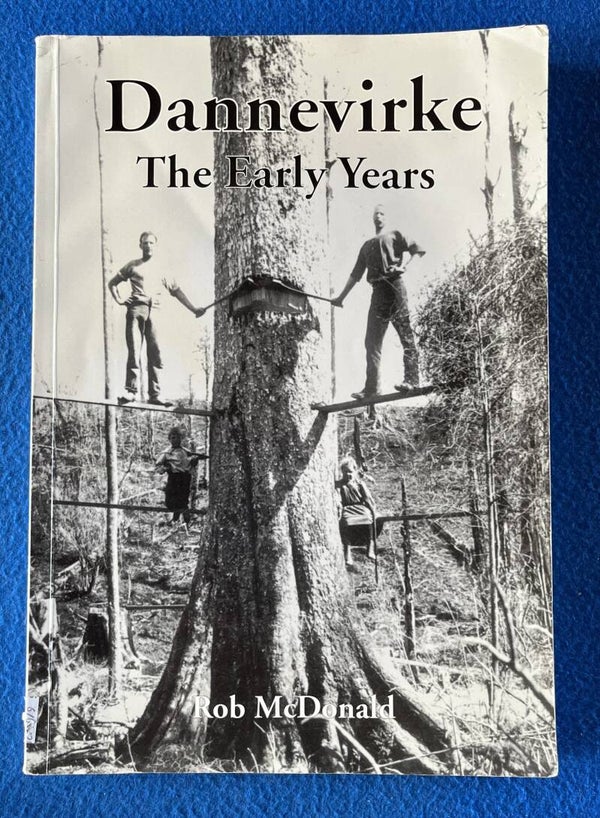 Dannevirke The Early Years - Rob McDonald
