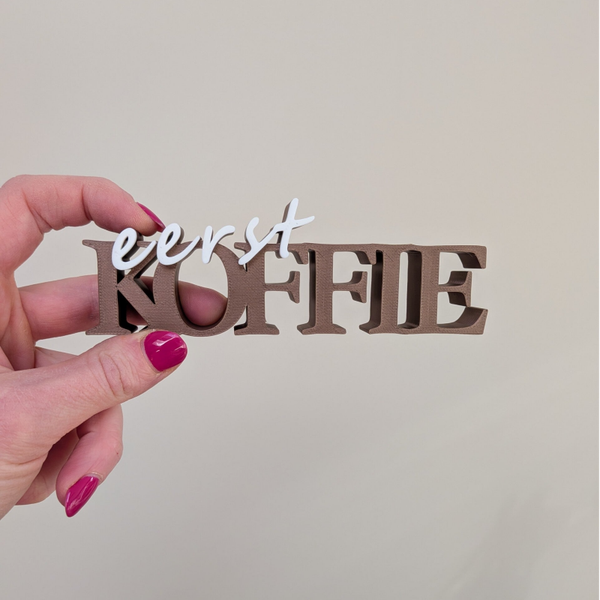 Tekstbord - Eerst koffie