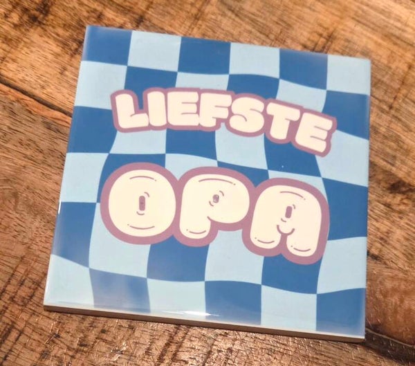 Liefste papa of opa  tegeltje
