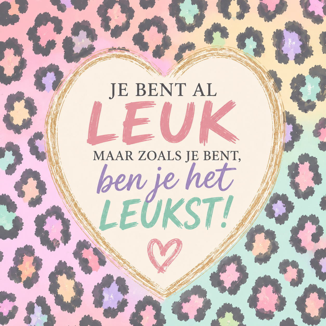 Tegeltje je bent leuk