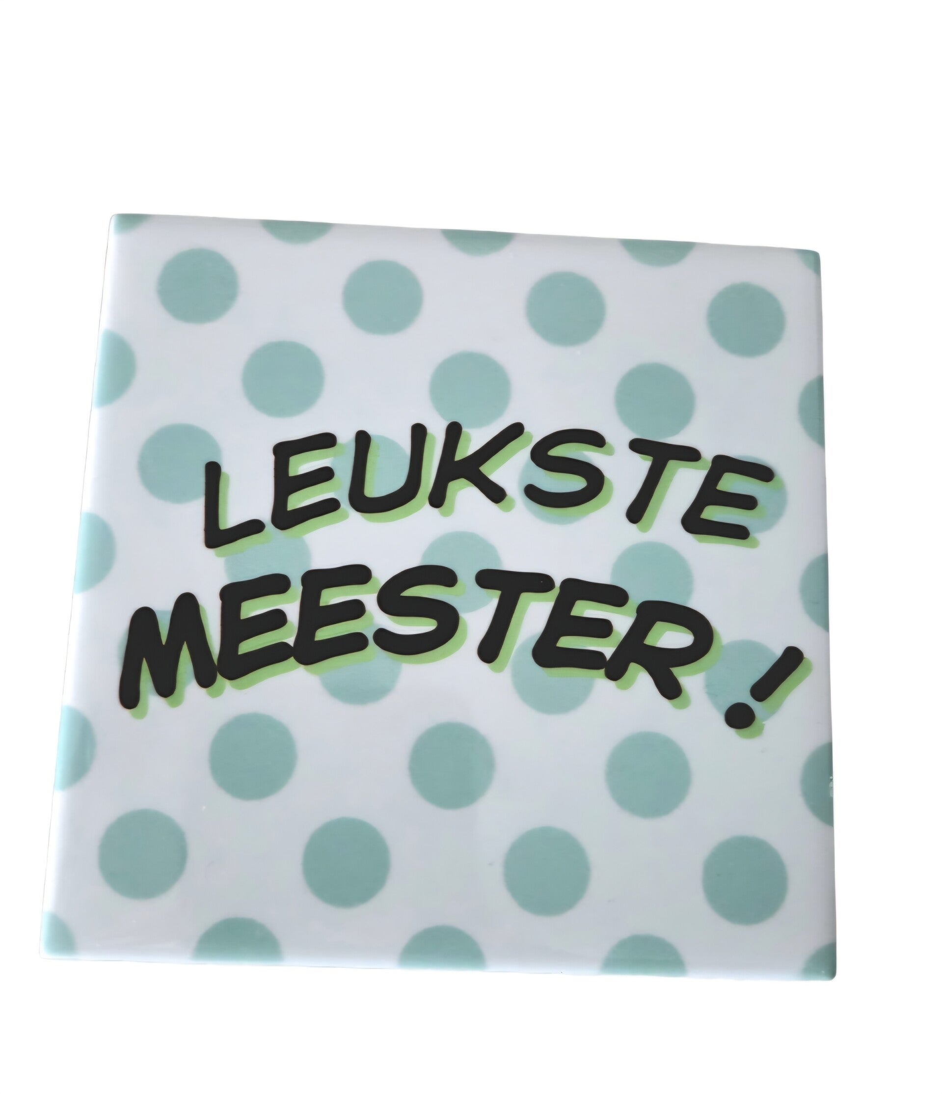 Liefste meester tegeltje