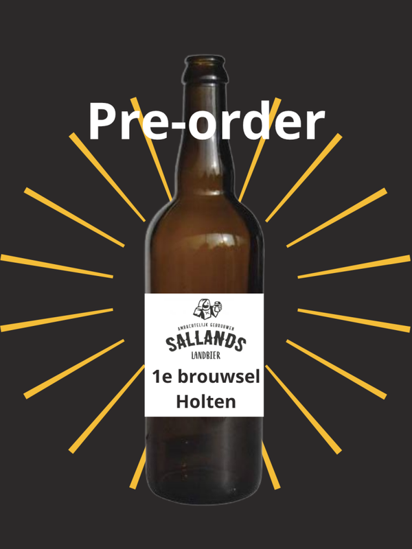 Pre-order 1e brouwsel Holten 75cl