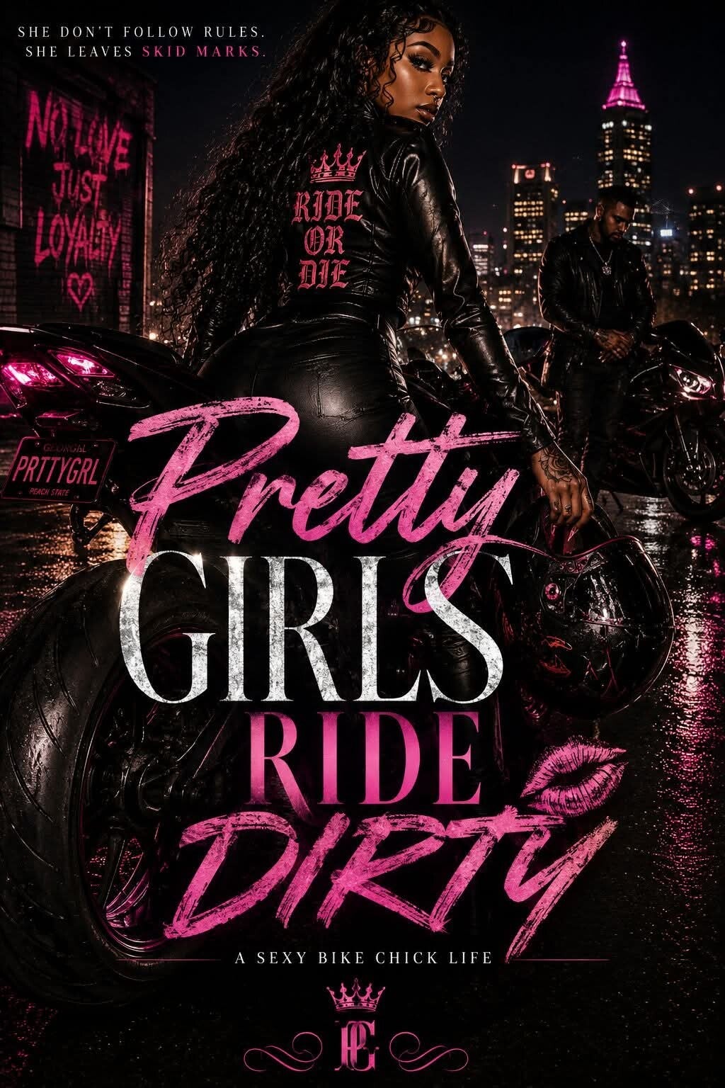 Pretty Girls Ride Dirty