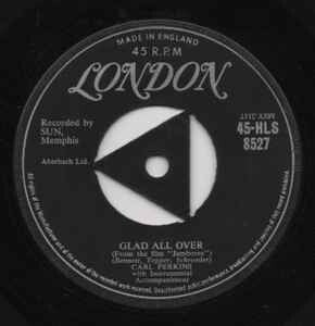 Carl Perkins ‎– Glad All Over