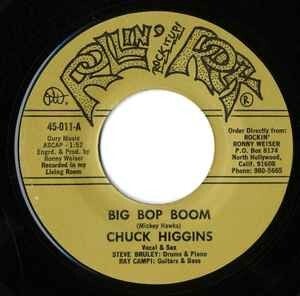 Chuck Higgins ‎– Bip Bop Boom / Too Smart