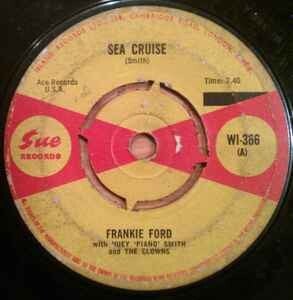 Frankie Ford, Huey "Piano" Smith And His Orchestra* ‎– Sea Cruise