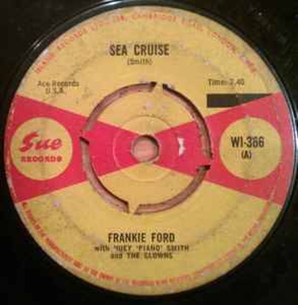 Frankie Ford, Huey "Piano" Smith And His Orchestra* ‎– Sea Cruise