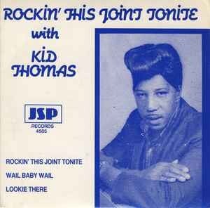 Kid Thomas ‎– Rockin' This Joint Tonight With Kid Thomas