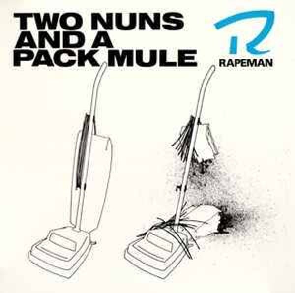 Rapeman ‎– Two Nuns And A Pack Mule LP