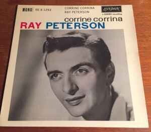 Ray Peterson ‎– Corrine Corrina