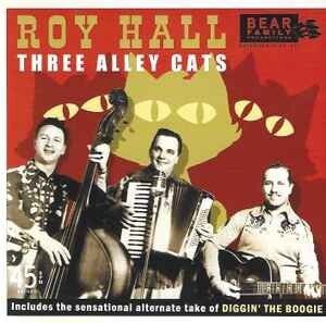Roy Hall ‎– Three Alley Cats