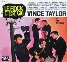 Vince Taylor Et Ses Playboys* ‎– Le Rock C'est Ça !