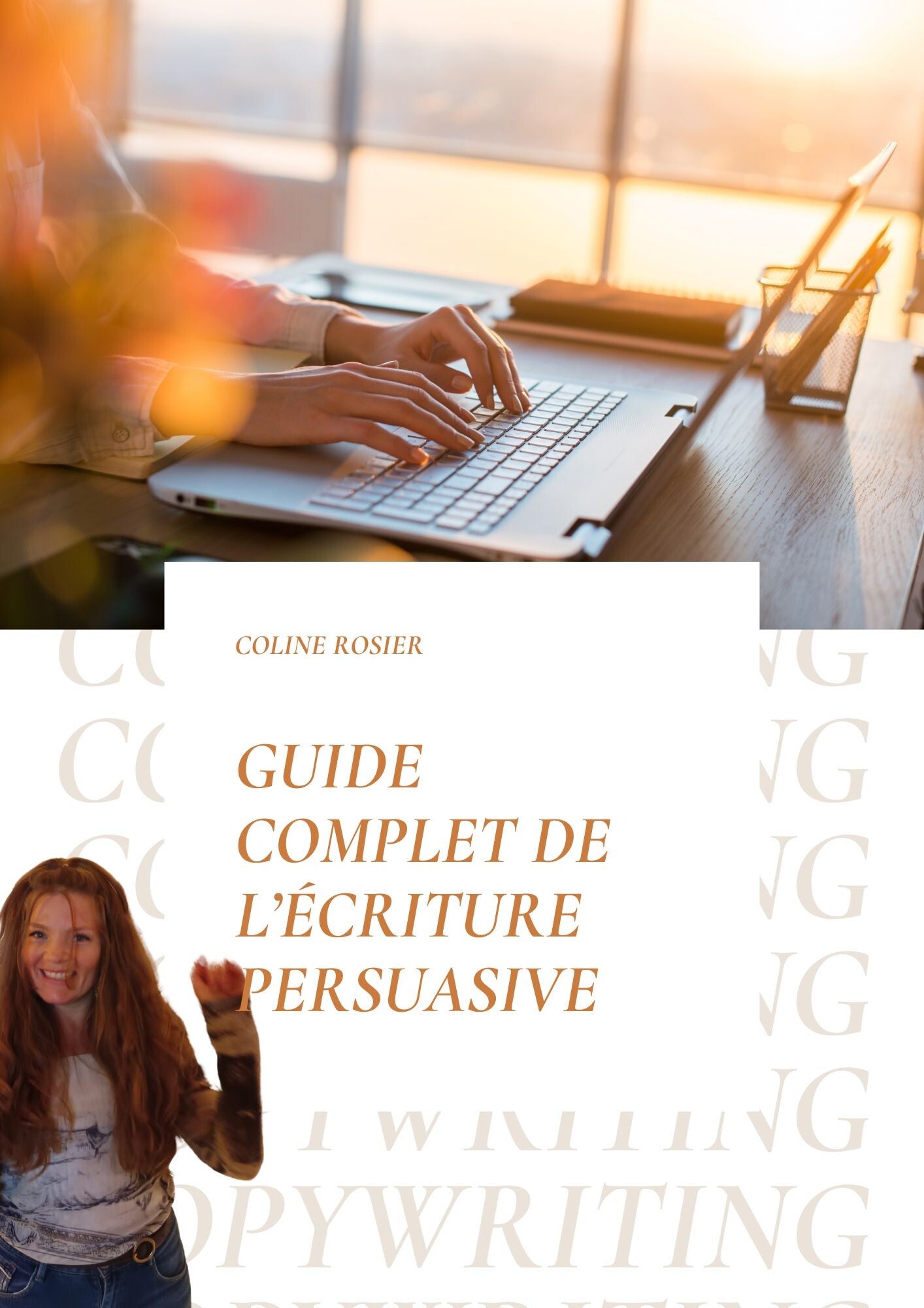Guide complet de l'écriture persuasive