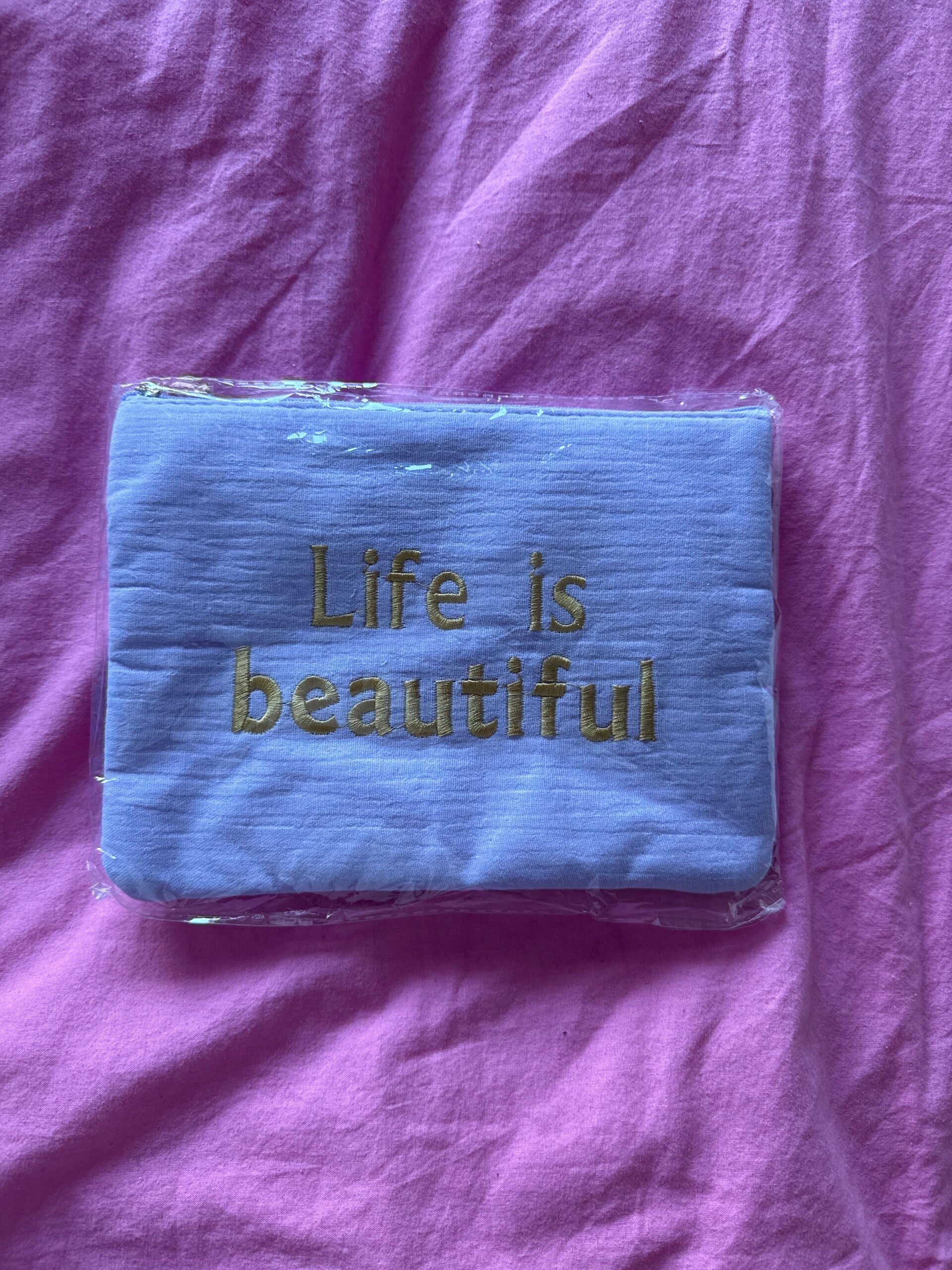 Life is beautiful