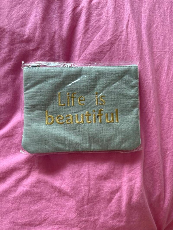 Life is beautiful