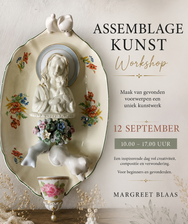 Workshop Assemblage Kunst | 12 september | Margreet Blaas
