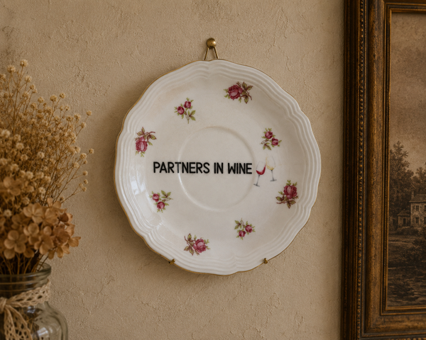 Partners in wine | vintage quote plate