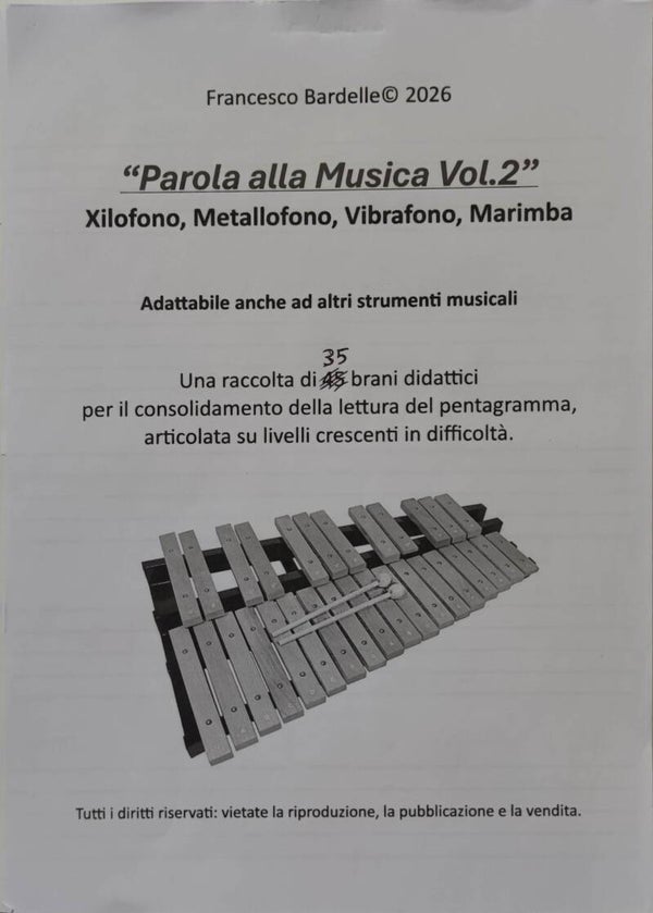 "PAROLA ALLA MUSICA Vol.2" - manoscritto 32 studi per Xilofono e Metallofono (33 pagine, formato A4)