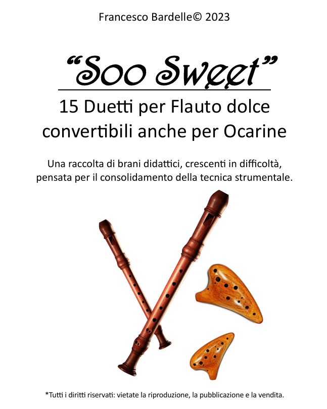 "SOO SWEET" - 15 DUETTI per Flauto Dolce Soprano