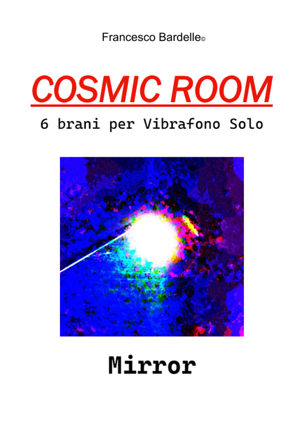 "MIRROR" - Vibraphone Solo (5 pagine, formato A4)