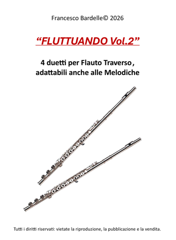 "FLUTTUANDO Vol.2" - 4 duetti per Flauto Traverso (11 pagine, formato A4)