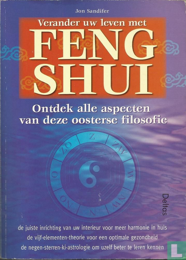 Verander uw leven met Feng Shui - tweedehands