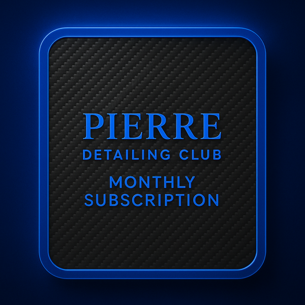 PIERRE DETAILING CLUB MONTHLY SUBCRIPTION