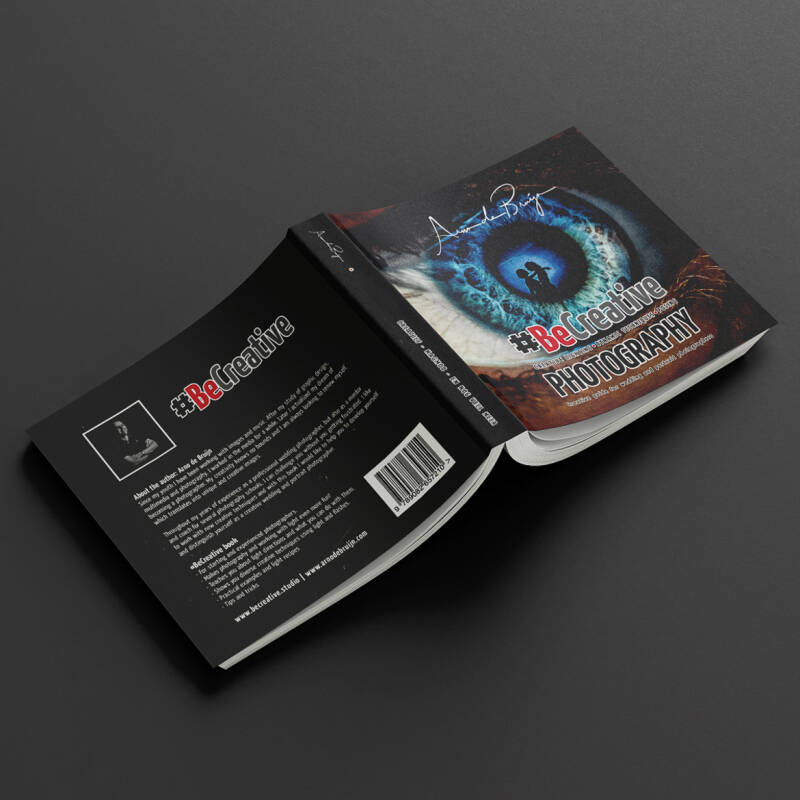 #BeCreative Photography Book - Dynamic techniques, posing and creative lighting recipes. 53 Off-Camera Flash light recipes. Learn fast, awesome and creative lighting techniques from Magmod & Profoto Ambassador Arno de Bruijn.