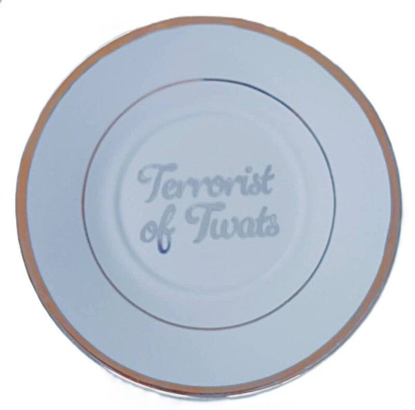 Terrorist of twats